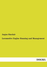 Enlarge image Cover: Locomotive Engine Running and Management - DOGMA Verlag