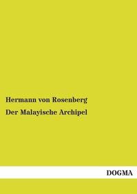Abbildung von: Der Malayische Archipel - DOGMA Verlag