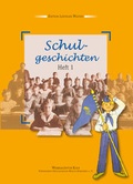 Cover: Schulgeschichten - Heft 1 - Creativ Werbeagentur Kolb