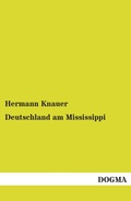 Cover: Deutschland am Mississippi - DOGMA Verlag
