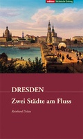 Cover: Dresden - Zwei St&auml;dte am Fluss - DDV EDITION