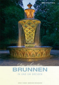 Abbildung von: Die schönsten Brunnen in und um Dresden - DDV EDITION