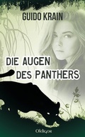 Cover: Die Augen des Panthers - Andrea W&ouml;lk