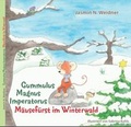 Cover: Gummulus Magnus Imperatorus - M&auml;usef&uuml;rst im Winterwald - Brighton Verlag GmbH