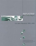 Cover: 120 Jahre Wanderer 1885-2005 - Zweckverband S&auml;chsisches Industriemuseum