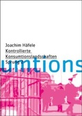 Cover: Kontrollierte Konsumtionslandschaften - Sprung Verlag