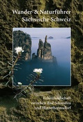 Cover: Wander- und Naturf&uuml;hrer S&auml;chsische Schweiz / Band 1 - Felsenlandschaft zwischen Bad Schandau und Hinterhermsdorf - Berg- & Naturverlag R&ouml;lke