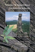Cover: Wander- und Naturf&uuml;hrer S&auml;chsische Schweiz / Band 2 - Rathener Felsen, Polenztal, Tafelberge und Bielatal - Berg- & Naturverlag R&ouml;lke