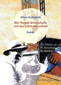 Cover: Wie Thomas Bitterschulte sich das Leben neu erfand - sonderpunkt Verlag
