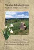 Cover: Wander- und Naturf&uuml;hrer S&auml;chsische Schweiz / Band 3 - Am Rande der S&auml;chsischen Schweiz - Berg- & Naturverlag R&ouml;lke