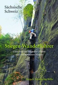 Cover: Stiegen-Wanderf&uuml;hrer S&auml;chsische Schweiz - Berg- & Naturverlag R&ouml;lke