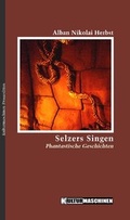 Cover: Selzers Singen - Kulturmaschinen e.K.