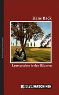 Cover: Lautsprecher in den B&auml;umen - Kulturmaschinen