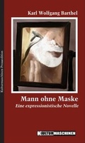 Cover: Mann ohne Maske - Kulturmaschinen