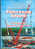 Cover: Das grosse Buch der Fahrzeugkrane - KM-Verlag