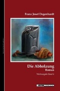 Cover: Die Abholzung - Kulturmaschinen