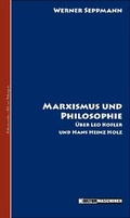 Cover: Marxismus und Philosophie - Kulturmaschinen