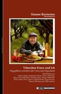 Cover: V&auml;terchen Franz und ich - Kulturmaschinen e.K.