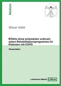 Cover: Effekte eines ambulanten wohnortnahen Rehabilitationsprogramms f&uuml;r Patienten mit COPD - Lehmanns Media