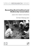 Cover: Reconciling Rural Livelihood and Biodiversity Conservation - Universit&auml;t Dortmund ISPC