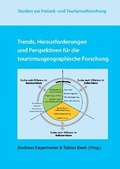 Cover: Trends, Herausforderungen und Perspektiven f&uuml;r die tourismusgeographische Forschung - MetaGIS Systems