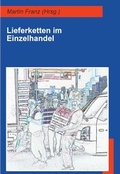 Cover: Lieferketten im Einzelhandel - MetaGIS Systems