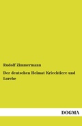 Cover: Der deutschen Heimat Kriechtiere und Lurche - DOGMA Verlag