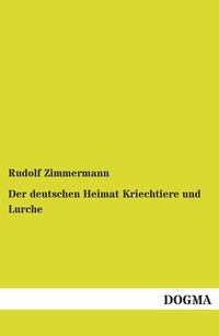 Abbildung von: Der deutschen Heimat Kriechtiere und Lurche - DOGMA Verlag