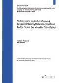 Cover: Nichtinvasive optische Messung des zerebralen Cytrochrom-c-Oxidase Redox-Status bei visueller Stimulation - Westarp BookOnDemand