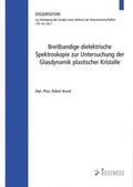 Cover: Breitbandige dielektrische Spektroskopie zur Untersuchung der Glasdynamik plastischer Kristalle - Westarp BookOnDemand