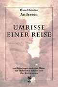 Cover: Umrisse einer Reise von Kopenhagen nach dem Harze, der s&auml;chsischen Schweitz und &uuml;ber Berlin zur&uuml;ck - Edition Godewind