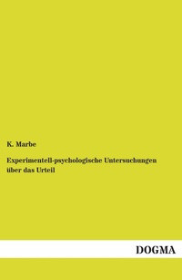 Bild: Experimentell-psychologische Untersuchungen ?ber das Urteil - DOGMA Verlag