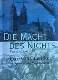Cover: Die Macht des Nichts. Otto von Guericke in Legende und Wirklichkeit - quartus-Verlag