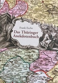 Enlarge image Cover: Das Thüringer Anekdotenbuch - quartus-Verlag
