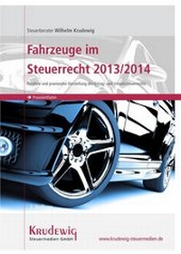 Abbildung von: Fahrzeuge im Steuerrecht 2013/2014 - Krudewig Steuermedien
