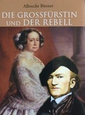 Cover: Die Gro&szlig;f&uuml;rstin und der Rebell - quartus-Verlag