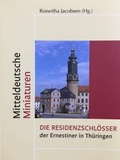 Cover: Residenz-Schl&ouml;sser der Ernestiner in Th&uuml;ringen - quartus-Verlag