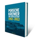 Cover: Porsche Kremer - Eine Erfolgsstory 1962-2012 - PETROLPICS