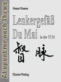 Cover: Lenkergef&auml;ss in der chinesischen Medizin - Thews, F