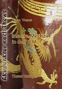 Abbildung von: Innere Medizin in der TCM - Thews, F