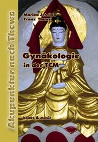 Abbildung von: Gynäkologie in der TCM - Thews, F