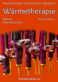 Abbildung von: Wärmetherapie in der Traditionellen Chinesischen Medizin - Thews, F