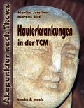 Cover: Hauterkrankungen in der TCM - Thews, F