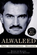 Cover: Alwaleed - Prinz, Gesch&auml;ftsmann, Milliard&auml;r - B&ouml;rsenmedien AG