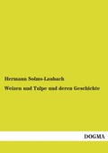 Cover: Weizen und Tulpe und deren Geschichte - DOGMA Verlag