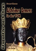 Cover: Alzheimer Demenz in der Traditionellen Chinesischen Medizin - Thews, F
