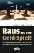 Cover: Raus aus dem "Geld-Spiel"! - B&Ouml;RSENMEDIEN AG