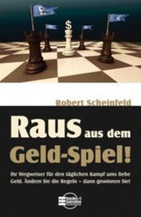 Enlarge image Cover: Raus aus dem "Geld-Spiel"! - BÖRSENMEDIEN AG