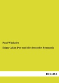 Cover: Edgar Allan Poe und die deutsche Romantik - DOGMA Verlag