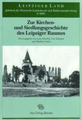 Cover: Zur Kirchengeschichte und Siedlungsgeschichte des Leipziger Raumes - Sax-Verlag